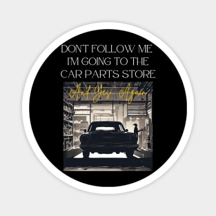 Car Parts Quest: Don't Follow Me, I'm a Relentless Shopper Magnet